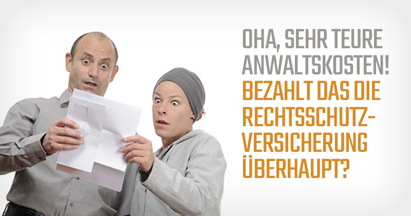 Schützt mich die richtige Rechtsschutzversicherung vor teuren Anwaltskosten überhaupt